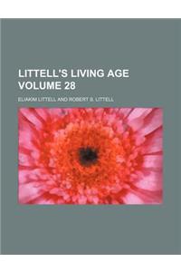 Littell's Living Age Volume 28