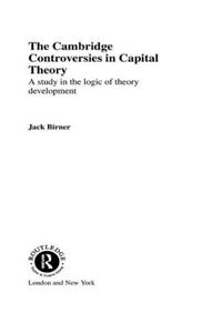 Cambridge Controversies in Capital Theory