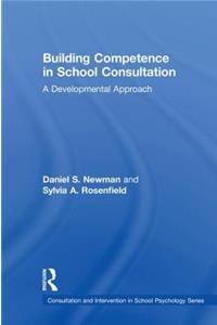 Building Competence in School Consultation