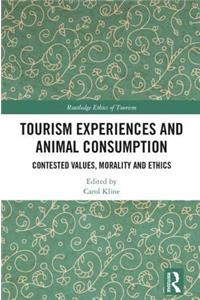 Tourism Experiences and Animal Consumption