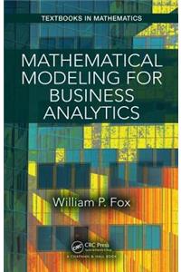 Mathematical Modeling for Business Analytics