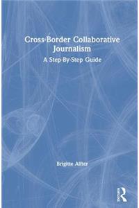 Cross-Border Collaborative Journalism