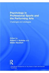 Psychology in Professional Sports and the Performing Arts