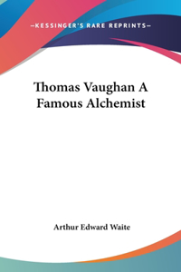 Thomas Vaughan a Famous Alchemist
