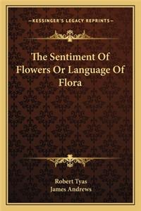 Sentiment of Flowers or Language of Flora