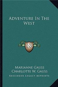 Adventure in the West