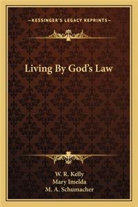 Living by God's Law