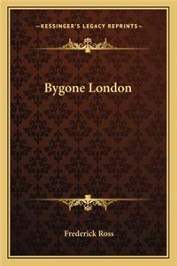 Bygone London