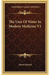 The Uses of Water in Modern Medicine V1