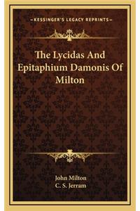 The Lycidas and Epitaphium Damonis of Milton