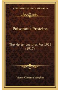 Poisonous Proteins