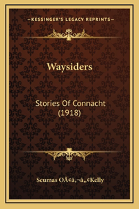 Waysiders: Stories Of Connacht (1918)