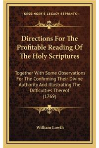 Directions for the Profitable Reading of the Holy Scriptures