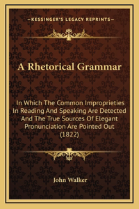 A Rhetorical Grammar