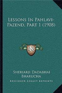 Lessons in Pahlavi-Pazend, Part 1 (1908)