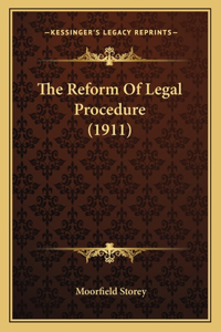 Reform Of Legal Procedure (1911)