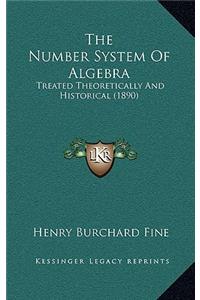 The Number System of Algebra