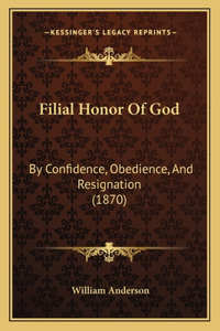 Filial Honor Of God