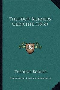 Theodor Korners Gedichte (1818)