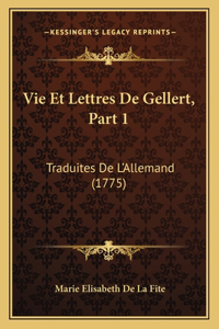 Vie Et Lettres De Gellert, Part 1