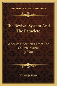 Revival System And The Paraclete