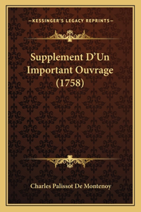 Supplement D'Un Important Ouvrage (1758)
