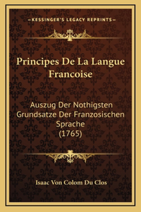 Principes De La Langue Francoise