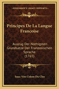 Principes De La Langue Francoise