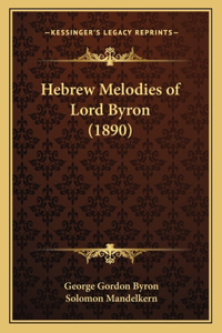 Hebrew Melodies of Lord Byron (1890)