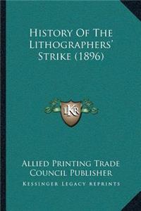History Of The Lithographers' Strike (1896)