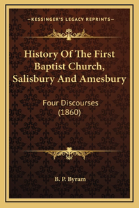 History Of The First Baptist Church, Salisbury And Amesbury