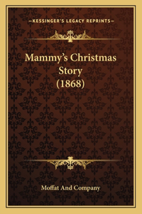 Mammy's Christmas Story (1868)