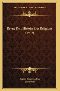 Revue De L'Histoire Des Religions (1902)