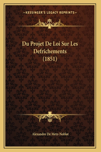 Du Projet De Loi Sur Les Defrichements (1851)