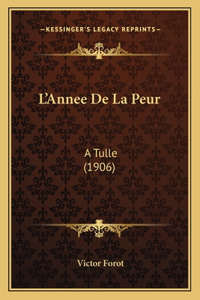 L'Annee De La Peur