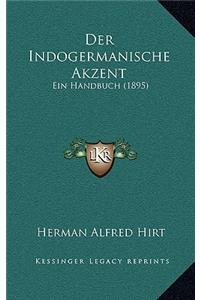 Der Indogermanische Akzent