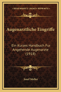 Augenarztliche Eingriffe