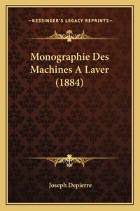 Monographie Des Machines a Laver (1884)