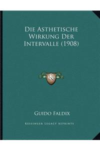 Die Asthetische Wirkung Der Intervalle (1908)