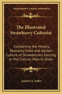 The Illustrated Strawberry Culturist