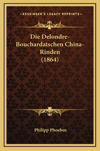 Die Delondre-Bouchardatschen China-Rinden (1864)