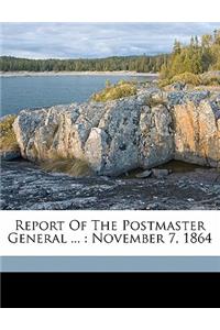 Report of the Postmaster General ...