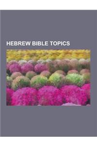 Hebrew Bible Topics