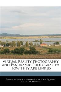 Virtual Reality Photography and Panoramic Photography