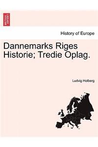 Dannemarks Riges Historie; Tredie Oplag. TOMUS II