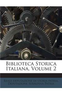 Biblioteca Storica Italiana, Volume 2