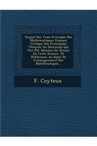 Expose Des Vrais Principes Des Mathematiques