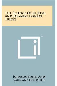 The Science Of Ju Jitsu And Japanese Combat Tricks