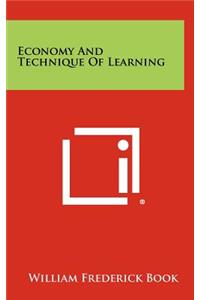 Economy and Technique of Learning