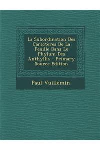Subordination Des Caracteres de La Feuille Dans Le Phylum Des Anthyllis